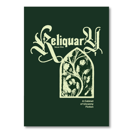 RELIQUARY ZINE (PRE-ORDER)